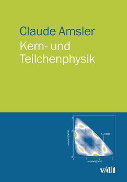 E-Book (pdf) Kern- und Teilchenphysik von Claude Amsler