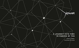 Couverture cartonnée A Journey into Time in Powers of Ten de Anna Garry, Thomas Feurer