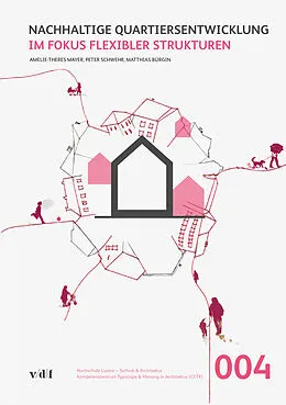 E-Book (pdf) Nachhaltige Quartiersentwicklung von Amelie-Theres Mayer, Peter Schwehr, Matthias Bürgin