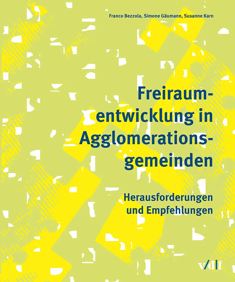 Freiraumentwicklung in Agglomerationsgemeinden