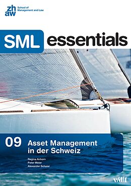 E-Book (pdf) Asset Management in der Schweiz von Regina Anhorn, Peter Meier, Alexander Schaier