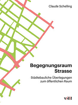 Fester Einband Begegnungsraum Strasse von Claude Schelling