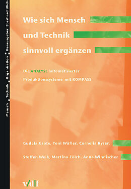 E-Book (pdf) Wie sich Mensch und Technik sinnvoll ergänzen von Gudela Grote, Toni Wäfler, Cornelia Ryser