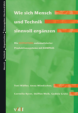 E-Book (pdf) Wie sich Mensch und Technik sinnvoll ergänzen von Toni Wäfler, Anna Windischer, Cornelia Ryser