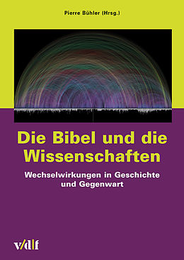 E-Book (pdf) Die Bibel und die Wissenschaften von 