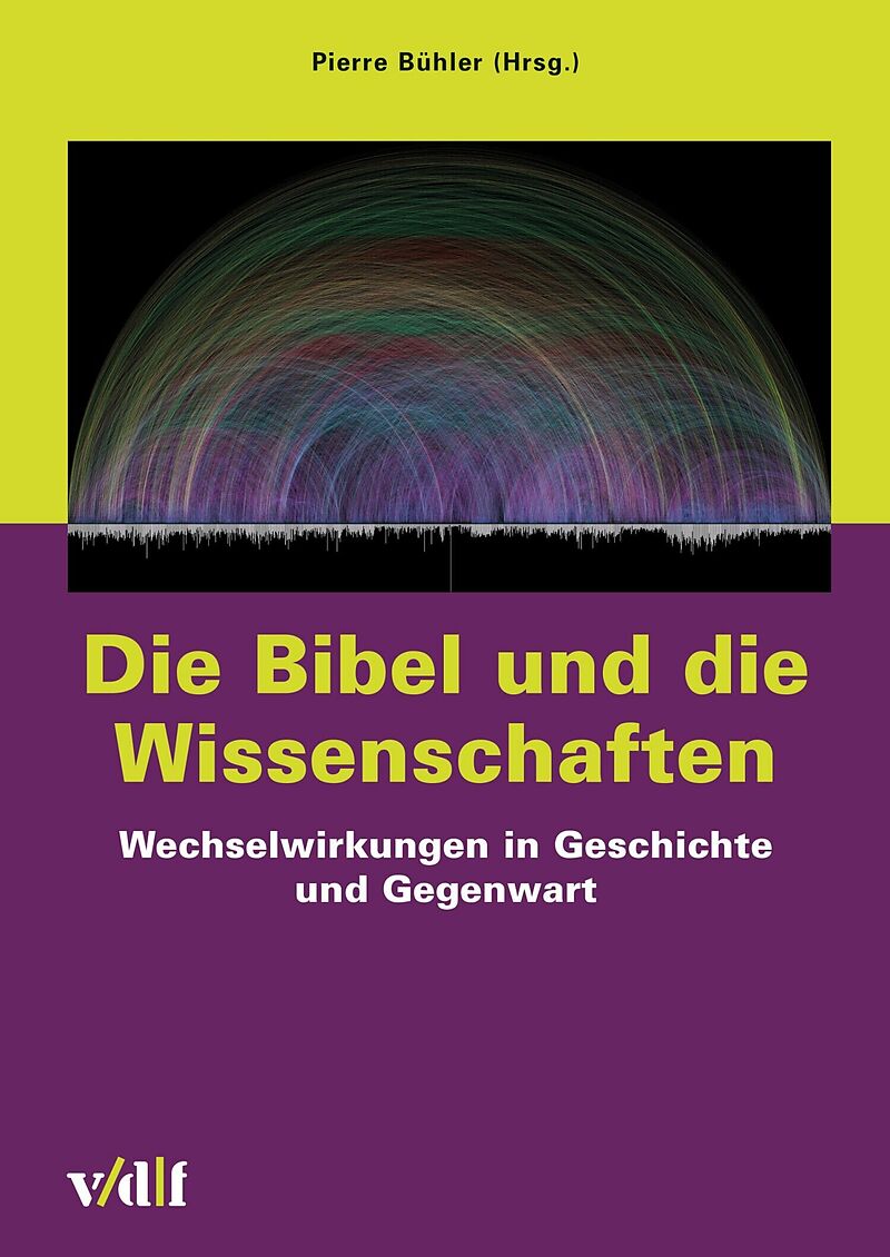 Die Bibel und die Wissenschaften