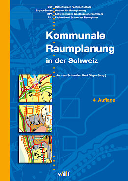 Paperback Kommunale Raumplanung in der Schweiz von Kurt Gilgen, Andreas Schneider