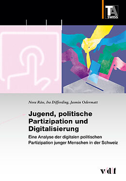 Paperback Jugend, politische Partizipation und Digitalisierung von Nora Räss, Ira Differding, Jasmin Odermatt