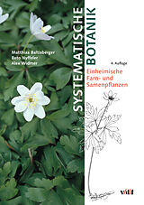 E-Book (pdf) Systematische Botanik von Matthias Baltisberger, Reto Nyffeler, Alex Widmer