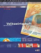 Kartonierter Einband Volkswirtschaft verstehen von Bernhard Beck