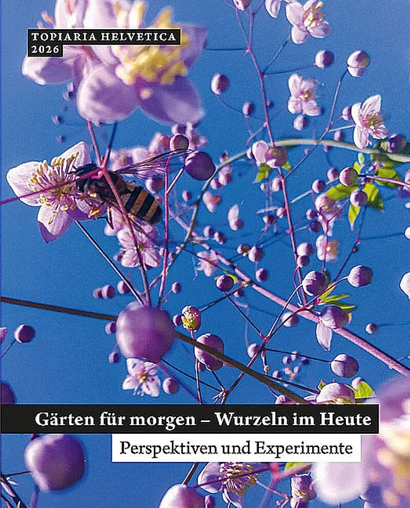 Gärten fur morgen  Wurzeln im Heute