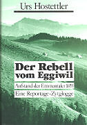 Fester Einband Der Rebell vom Eggiwil von Urs Hostettler