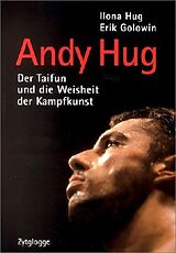 Kartonierter Einband Andy Hug - "Der Taifun" von Ilona Hug, Erik Golowin