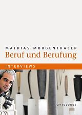 Kartonierter Einband Beruf und Berufung von Mathias Morgenthaler