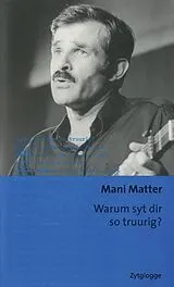 Kartonierter Einband Warum syt dir so truurig? von Mani Matter