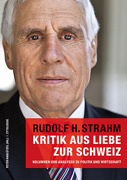 Kartonierter Einband Kritik aus Liebe zur Schweiz von Rudolf H. Strahm, Peter Hablützel