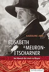 Fester Einband Elisabeth de Meuron von Tscharner (1882-1980) von Karoline Arn