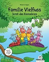 Broschiert Familie Vielfuss lernt das Einmaleins von Mirjam A. Gygax
