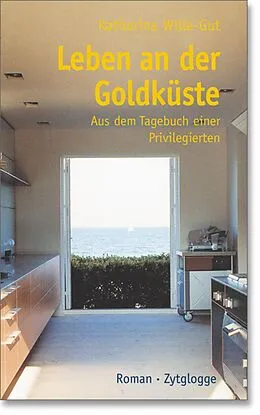 E-Book (epub) Leben an der Goldküste von Katharina Wille-Gut