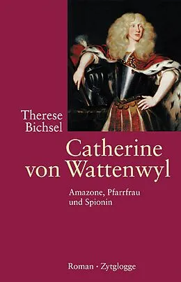 E-Book (epub) Catherine von Wattenwyl von Therese Bichsel