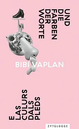 E-Book (epub) E las culurs dals pleds / Und die Farben der Worte von Bibi Vaplan