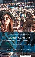 E-Book (epub) 10. Der Bund-Essaywettbewerb: «Die heutige Jugend - ein Ausbund an Tugend?» von Till Beer, Anna Milena Sutter, Pascal Köstinger