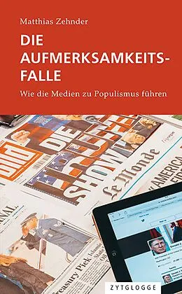 E-Book (epub) Die Aufmerksamkeitsfalle von Matthias Zehnder