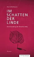 E-Book (epub) Im Schatten der Linde von David Bielmann