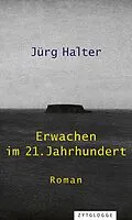 E-Book (epub) Erwachen im 21. Jahrhundert von Jürg Halter