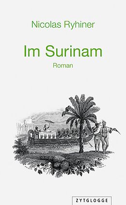 E-Book (epub) Im Surinam von Nicolas Ryhiner
