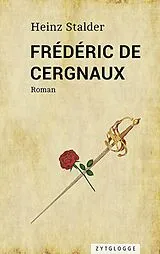 E-Book (epub) Frédéric de Cergnaux von Heinz Stalder