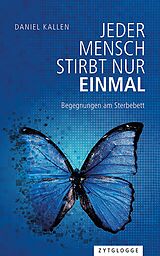 E-Book (epub) Jeder Mensch stirbt nur einmal von Daniel Kallen