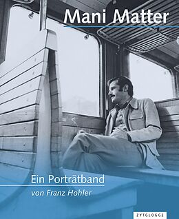 E-Book (epub) Mani Matter  Ein Porträtband von Franz Hohler