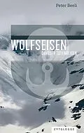 E-Book (epub) Wolfseisen von Peter Beeli