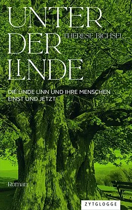 E-Book (epub) Unter der Linde von Therese Bichsel