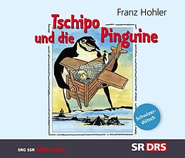 Hohler,Franz CD Tschipo Und Die Pinguine