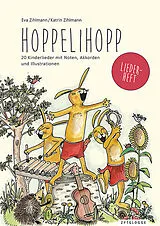 Spiralbindung Hoppelihopp Liederheft von Eva Zihlmann, Katrin Zihlmann