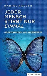 Kartonierter Einband Jeder Mensch stirbt nur einmal von Daniel Kallen