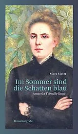Fester Einband Im Sommer sind die Schatten blau von Mara Meier
