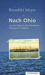 Kartonierter Einband Nach Ohio von Benedikt Meyer