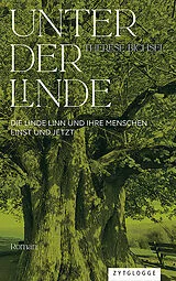 Fester Einband Unter der Linde von Therese Bichsel