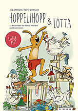 Kartonierter Einband Hoppelihopp und Lotta Liederheft von Eva Zihlmann, Katrin Zihlmann