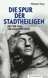 Kartonierter Einband Die Spur der Stadtheiligen von Miriam Veya