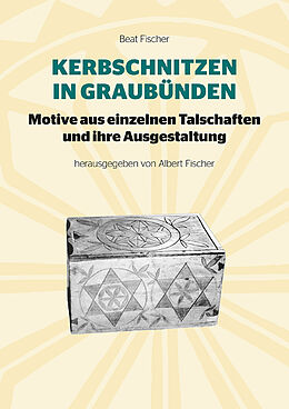Couverture cartonnée Kerbschnitzen in Graubünden de Beat Fischer