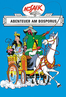 Fester Einband Mosaik von Hannes Hegen: Abenteuer am Bosporus, Bd. 4 von Lothar Dräger