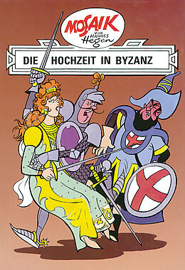Fester Einband Mosaik von Hannes Hegen: Die Hochzeit in Byzanz, Bd. 5 von Lothar Dräger
