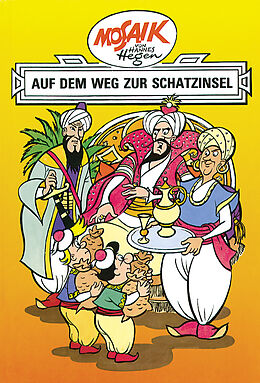 Fester Einband Mosaik von Hannes Hegen: Auf dem Weg zur Schatzinsel, Bd. 8 von Lothar Dräger