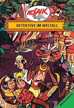 Fester Einband Mosaik von Hannes Hegen: Detektive im Weltall, Bd. 5 von Lothar Dräger