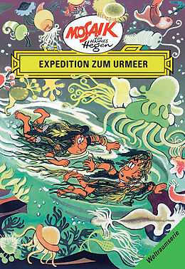 Fester Einband Mosaik von Hannes Hegen: Expedition zum Urmeer, Bd. 6 von Lothar Dräger