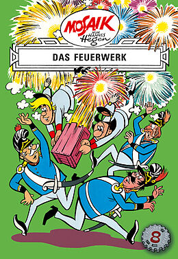 Fester Einband Mosaik von Hannes Hegen: Das Feuerwerk, Bd. 8 von Hegen, Dräger